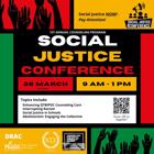 Graphic with the words Social Justice Conference, March 26, 2022 and 9 a.m. to 1 p.m.